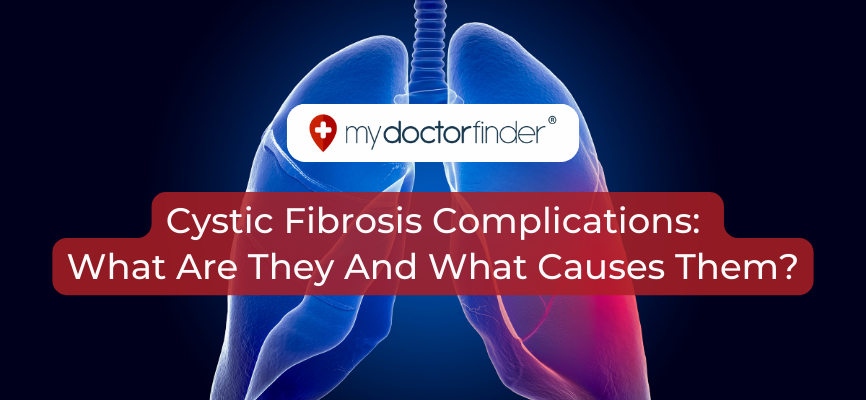 Cystic Fibrosis: What Are They And What Causes Them?