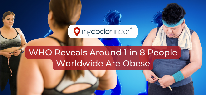 WHO Reveals Around 1 in 8 People Worldwide Are Obese